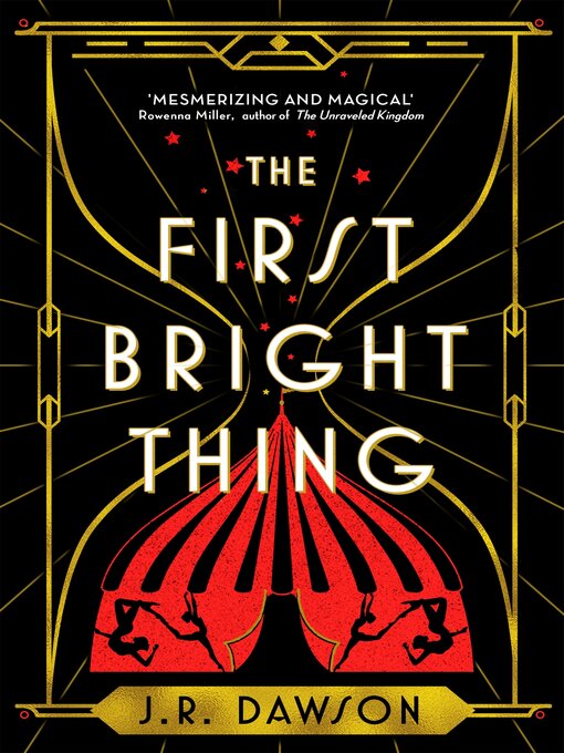 Title details for The First Bright Thing by J. R. Dawson - Available